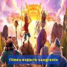 filmes esporte sangrento